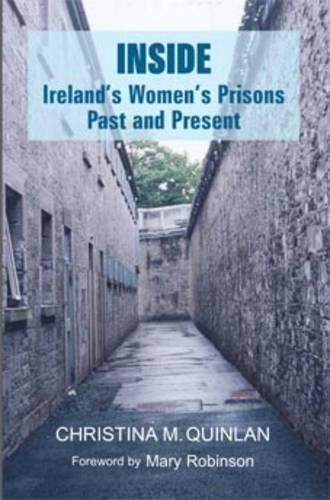 Cover image for Inside: Ireland's Women's Prisons, Past and Present