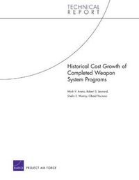 Cover image for Historical Cost Growth of Completed Weapon System Programs