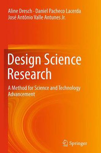 Cover image for Design Science Research: A Method for Science and Technology Advancement