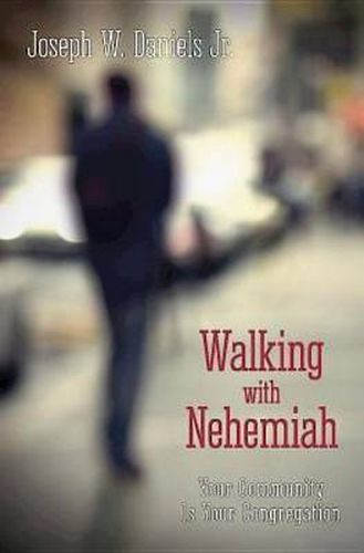 Cover image for Walking with Nehemiah: Your Community Is Your Congregation