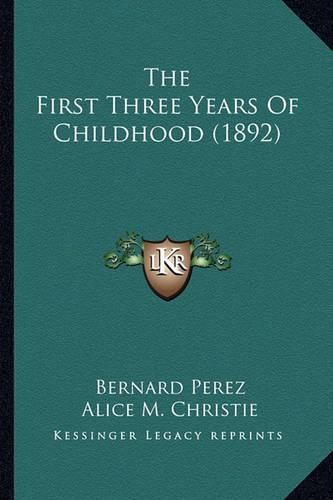 The First Three Years of Childhood (1892)