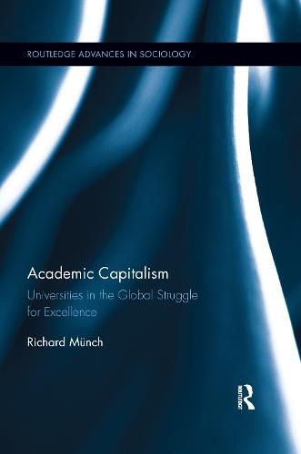 Cover image for Academic Capitalism: Universities in the Global Struggle for Excellence