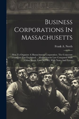 Cover image for Business Corporations In Massachusetts