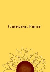 Cover image for Growing Fruit