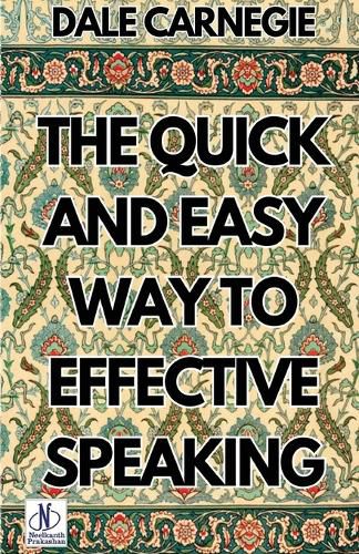 Cover image for The Quick and Easy Way to Effective Speaking