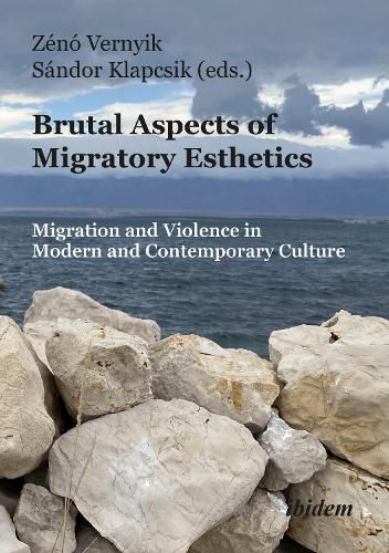 Cover image for Brutal Aspects of Migratory Esthetics