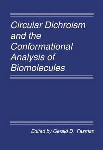 Cover image for Circular Dichroism and the Conformational Analysis of Biomolecules