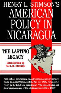 Cover image for American Policy in Nicaragua: The Lasting Legacy