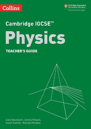 Cambridge IGCSE (TM) Physics Teacher's Guide