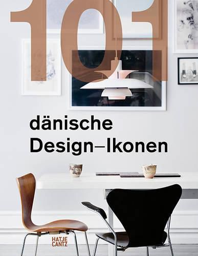 Cover image for 101 Danish Design Icons