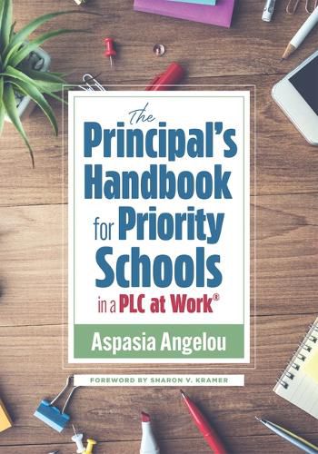 Cover image for The Principal's Handbook for Priority Schools in a PLC at Work(r)