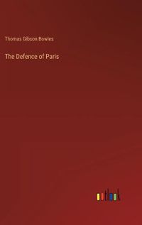 Cover image for The Defence of Paris