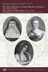 Cover image for Far from Home in Early Modern France - Three Women's Stories