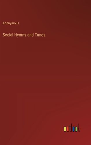 Social Hymns and Tunes