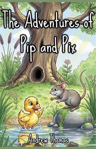 Cover image for The Adventures of Pip and Pix