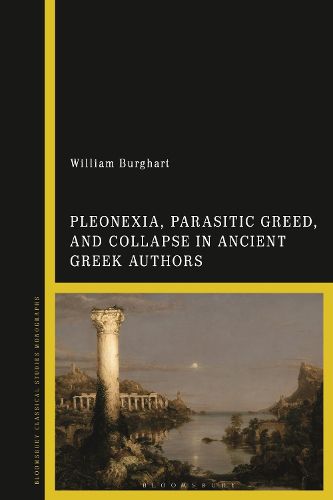 Cover image for Pleonexia, the Abuse of Power, and the Downfall of Democracies in Greek Thought