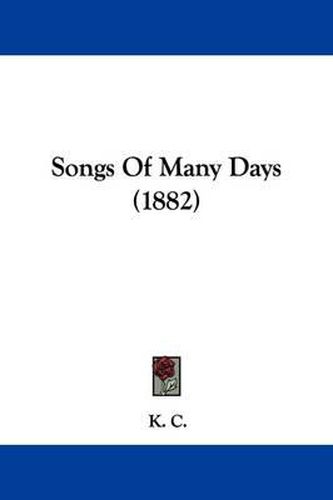 Cover image for Songs of Many Days (1882)