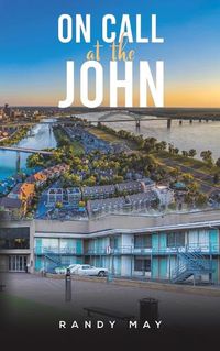 Cover image for On Call At the John