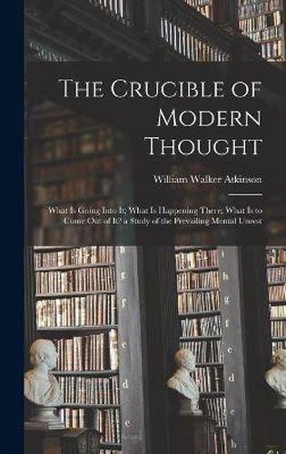 Cover image for The Crucible of Modern Thought