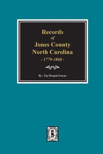 Records of Jones County, North Carolina 1779-1868