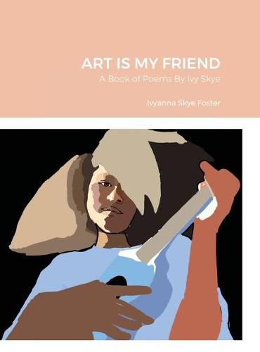 Cover image for Art Is My Friend