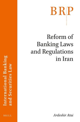 Cover image for Reform of Banking Laws and Regulations in Iran