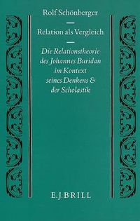 Cover image for Relation als Vergleich: Die Relationstheorie des Johannes Buridan im Kontext seines Denkens und der Scholastik