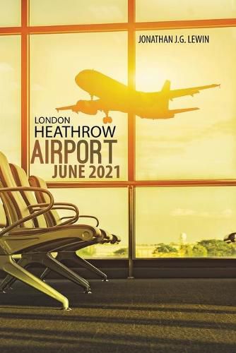 Cover image for London Heathrow Airport June 2021