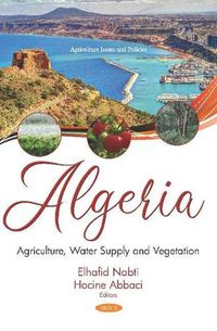 Cover image for Algeria: Agriculture, Water Supply and Vegetation