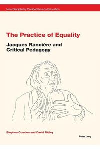 Cover image for The Practice of Equality: Jacques Ranciere and Critical Pedagogy