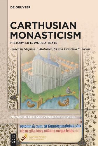 Cover image for Carthusian Monasticism: History, Life, World, Texts