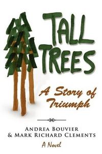 Cover image for Tall Trees: A Story of Triumph