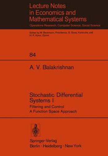 Cover image for Stochastic Differential Systems I: Filtering and Control A Function Space Approach