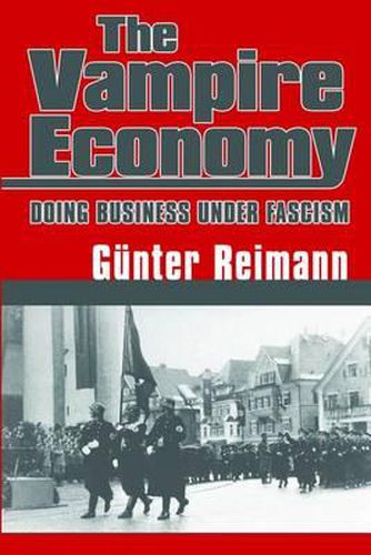 Cover image for Vampire Economy: Doing Business Under Fascism