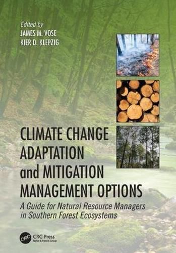 Cover image for Climate Change Adaptation and Mitigation Management Options: A Guide for Natural Resource Managers in Southern Forest Ecosystems