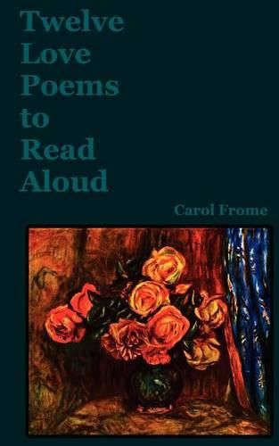 Cover image for Twelve Love Poems to Read Aloud