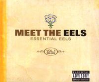 Cover image for Meet The Eels Essential Eels 1996-2006 Vol1 Cd/dvd Ntsc