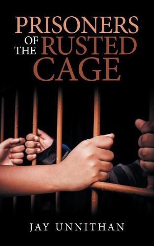 Cover image for Prisoners of the Rusted Cage