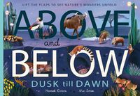 Cover image for Above and Below: Dusk till Dawn