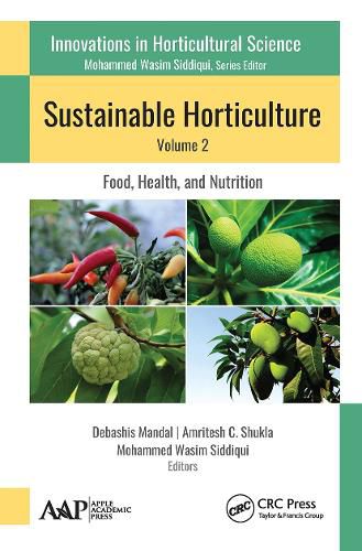 Cover image for Sustainable Horticulture, Volume 2:: Food, Health, and Nutrition