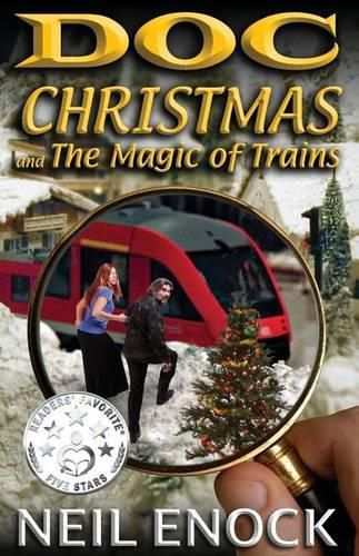 Cover image for Doc Christmas and The Magic of Trains