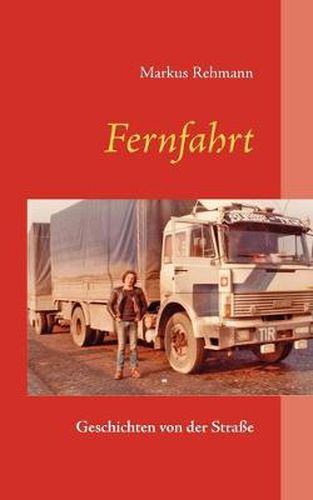 Cover image for Fernfahrt: Geschichten von der Strasse