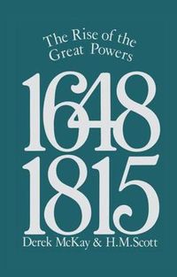 Cover image for The Rise of the Great Powers 1648 - 1815