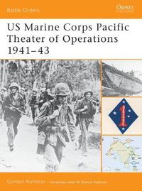 Cover image for US Marine Corps Pacific Theater of Operations 1941-43