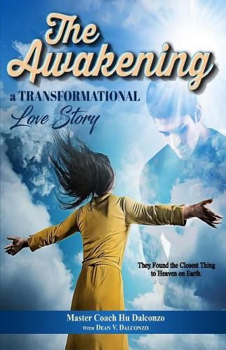 Cover image for The Awakening: A Transformational Love Story