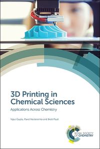 Cover image for 3D Printing in Chemical Sciences: Applications Across Chemistry