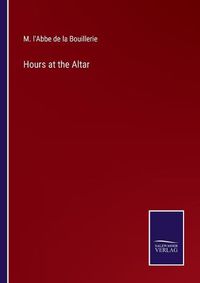 Cover image for Hours at the Altar