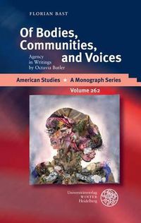Cover image for Of Bodies, Communities, and Voices: Agency in Writings by Octavia Butler