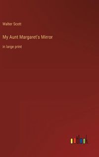 Cover image for My Aunt Margaret's Mirror