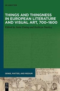 Cover image for Things and Thingness in European Literature and Visual Art, 700-1600